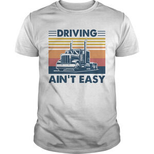 Truck Driving Aint Easy Retro Shirt
